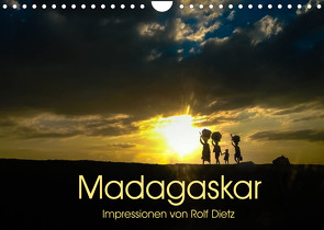 Madagaskar – Impressionen von Rolf Dietz (Wandkalender 2022 DIN A4 quer) von Dietz,  Rolf