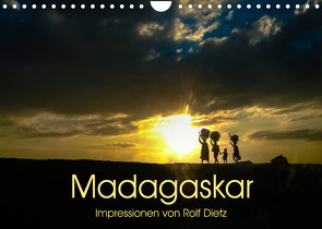 Madagaskar – Impressionen von Rolf Dietz (Wandkalender 2023 DIN A4 quer) von Dietz,  Rolf