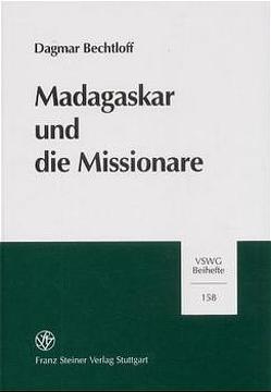 Madagaskar und die Missionare von Bechtloff,  Dagmar