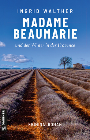 Madame Beaumarie und der Winter in der Provence von Walther,  Ingrid
