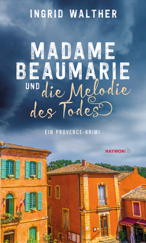 Madame Beaumarie und die Melodie des Todes von Walther,  Ingrid