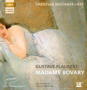 Madame Bovary von Brückner,  Christian, Edl,  Elisabeth, Flaubert,  Gustave