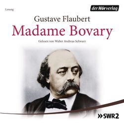 Madame Bovary von Flaubert,  Gustave, Schwarz,  Walter Andreas