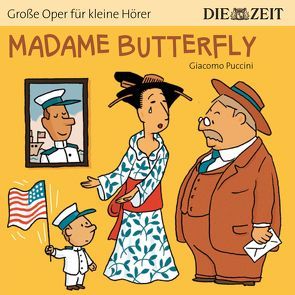 Madame Butterfly Die ZEIT-Edition von Petzold,  Bert Alexander, Puccini,  Giacomo