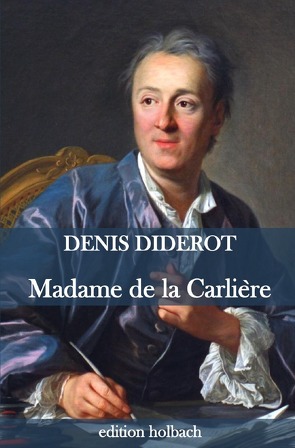 Madame de la Carlière von Diderot,  Denis