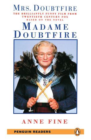 Madame Doubtfire – Leichte Englisch-Lektüre (A2) von Fine,  Anne