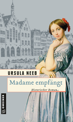 Madame empfängt von Neeb,  Ursula