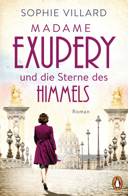 Madame Exupéry und die Sterne des Himmels von Villard,  Sophie
