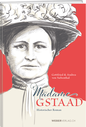 Madame Gstaad von von Siebenthal,  Andrea, Von Siebenthal,  Gottfried