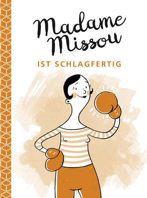 Madame Missou ist schlagfertig von Holtforth,  Isabel Große, Missou,  Madame