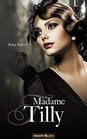 Madame Tilly von Siefert,  Fritz