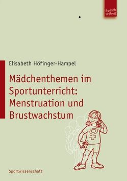 Mädchenthemen im Sportunterricht von Höfinger-Hampel,  Elisabeth