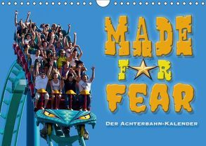 Made for Fear – Der Achterbahnkalender (Wandkalender 2018 DIN A4 quer) von Hermannsdorfer,  Markus