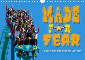 Made for Fear – Der Achterbahnkalender (Wandkalender 2022 DIN A4 quer) von Hermannsdorfer,  Markus