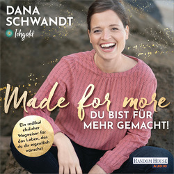 Made for more – Du bist für mehr gemacht von Schwandt,  Dana