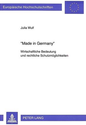 «Made in Germany» von Wulf,  Julia