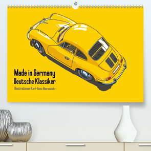 Made in Germany – Illustrationen deutscher Oldtimer (Premium, hochwertiger DIN A2 Wandkalender 2020, Kunstdruck in Hochglanz) von Morawietz,  Karl-Heinz