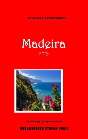 Madeira 2019 von Onica,  Stefan