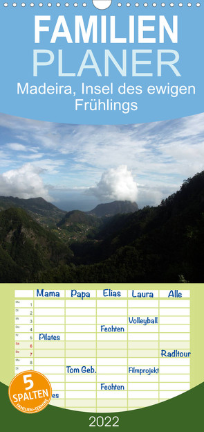 Madeira, Insel des ewigen Frühlings – Familienplaner hoch (Wandkalender 2022 , 21 cm x 45 cm, hoch) von HM-Fotodesign