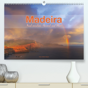 Madeira, Insel zwischen Himmel und Meer (Premium, hochwertiger DIN A2 Wandkalender 2021, Kunstdruck in Hochglanz) von Pappon,  Stefanie