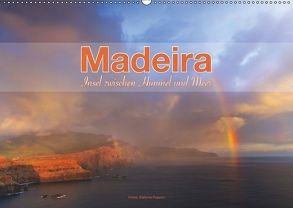 Madeira, Insel zwischen Himmel und Meer (Wandkalender 2018 DIN A2 quer) von Pappon,  Stefanie