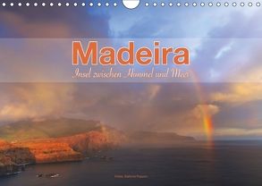 Madeira, Insel zwischen Himmel und Meer (Wandkalender 2018 DIN A4 quer) von Pappon,  Stefanie