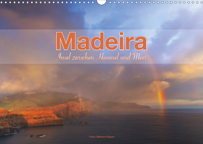 Madeira, Insel zwischen Himmel und Meer (Wandkalender 2020 DIN A3 quer) von Pappon,  Stefanie