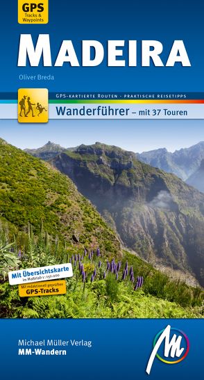 Madeira MM-Wandern Wanderführer Michael Müller Verlag von Breda,  Oliver