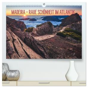 MADEIRA – RAUE SCHÖNHEIT IM ATLANTIK (hochwertiger Premium Wandkalender 2024 DIN A2 quer), Kunstdruck in Hochglanz von Claude Castor,  Jean