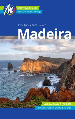 Madeira Reiseführer Michael Müller Verlag von Börjes,  Irene, Bremer,  Sven