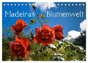 Madeiras Blumenwelt (Tischkalender 2024 DIN A5 quer), CALVENDO Monatskalender von Woehlke,  Juergen