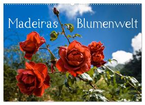 Madeiras Blumenwelt (Wandkalender 2024 DIN A2 quer), CALVENDO Monatskalender von Woehlke,  Juergen