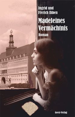 Madeleines Vermächtnis von Ihben,  Frerich, Ihben,  Ingrid