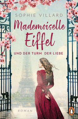 Mademoiselle Eiffel und der Turm der Liebe von Villard,  Sophie