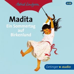 Madita. Ein Sommertag auf Birkenlund von Gustavus,  Frank, Illert,  Ursula, Kornitzky,  Anna-Liese, Lindgren,  Astrid, Wikland,  Ilon