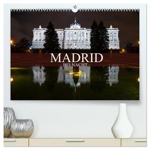 Madrid bei Nacht (hochwertiger Premium Wandkalender 2024 DIN A2 quer), Kunstdruck in Hochglanz von Meutzner,  Dirk