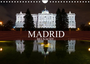 Madrid bei Nacht (Wandkalender 2023 DIN A4 quer) von Meutzner,  Dirk