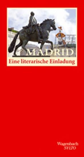 Madrid. Eine literarische Einladung von Bosshard,  Marco Thomas, Garcia Serrano,  Juan-Manuel