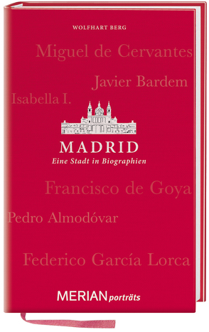 Madrid. Eine Stadt in Biographien von Berg,  Wolfhart