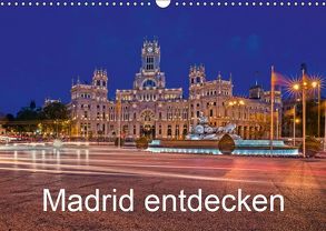 Madrid entdecken (Wandkalender 2019 DIN A3 quer) von hessbeck.fotografix