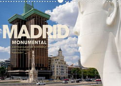 MADRID MONUMENTAL – Atemberaubende Architektur und kunstvolle Fassaden (Wandkalender 2023 DIN A3 quer) von Oelschläger,  Wilfried