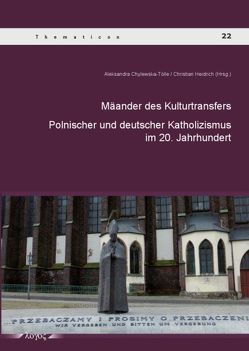 Mäander des Kulturtransfers von Chylewska-Tölle,  Aleksandra, Heidrich,  Christian