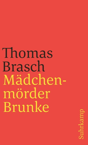 Mädchenmörder Brunke von Brasch,  Thomas