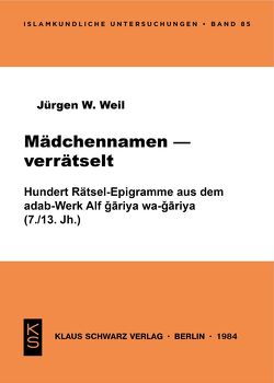 Mädchennamen verrätselt von Weil,  Jürgen W