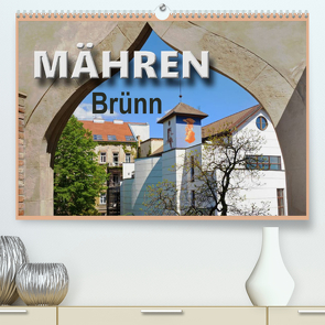 Mähren – Brünn (Premium, hochwertiger DIN A2 Wandkalender 2023, Kunstdruck in Hochglanz) von Flori0