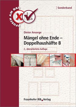 Mängel ohne Ende – Doppelhaushälfte B. von Ansorge,  Dieter