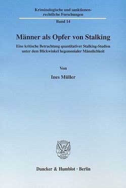 Männer als Opfer von Stalking. von Müller,  Ines