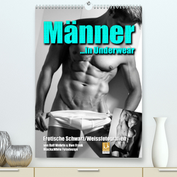 Männer… in Underwear (Premium, hochwertiger DIN A2 Wandkalender 2023, Kunstdruck in Hochglanz) von Fotodesign,  Black&White, Wehrle und Uwe Frank,  Ralf