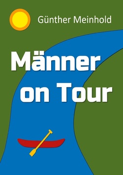 Männer On Tour von Meinhold,  Günther