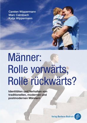 Männer: Rolle vorwärts, Rolle rückwärts von Calmbach,  Marc, Wippermann,  Carsten, Wippermann,  Katja